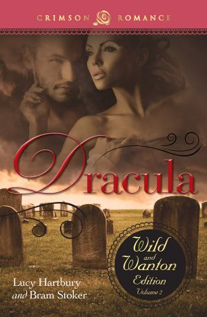 [Wild And Wanton 02] • Dracula · The Wild and Wanton Edition